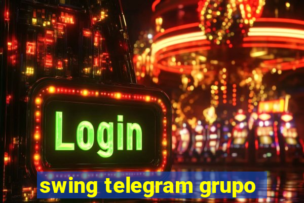 swing telegram grupo